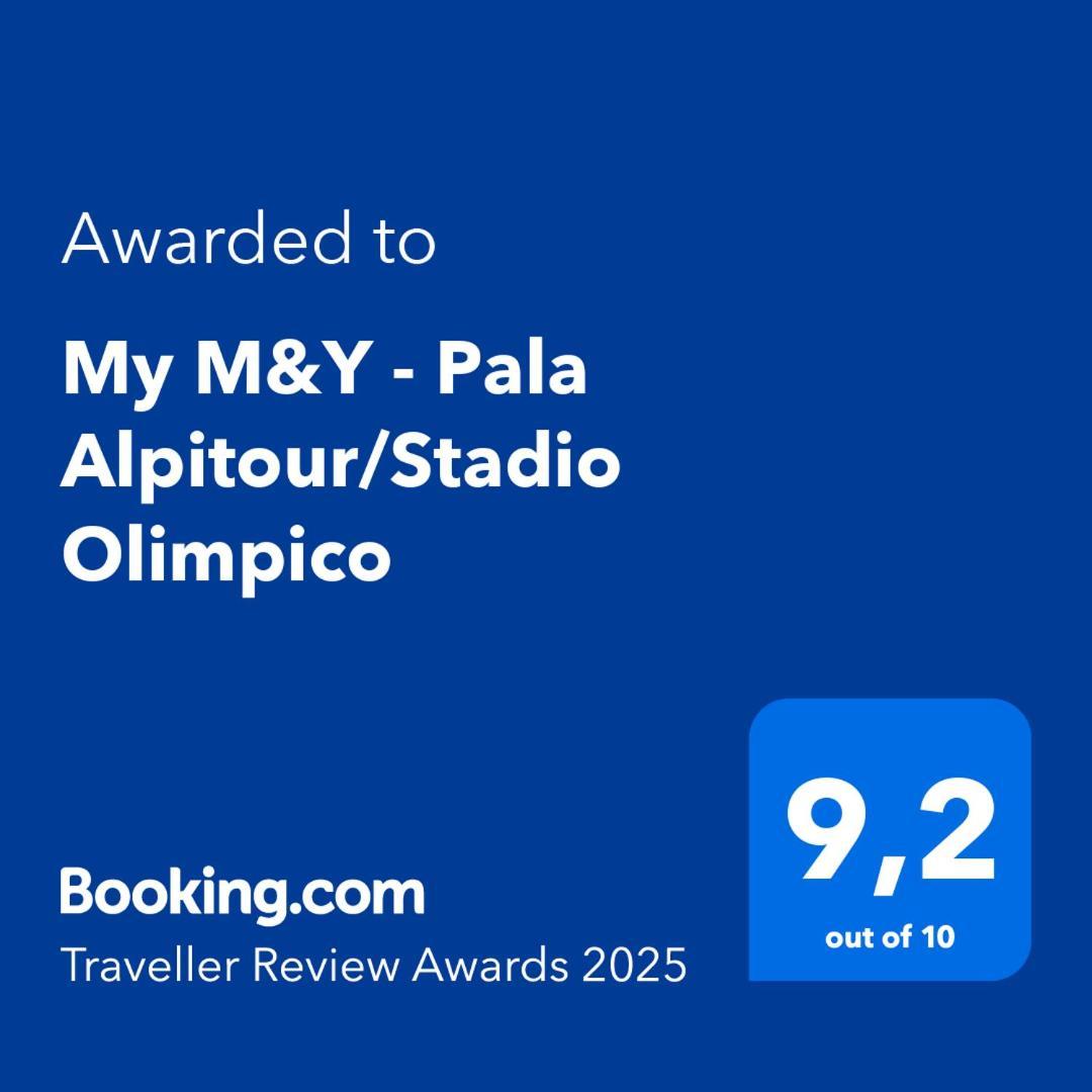 My M&y - Pala Alpitour/stadio Olimpico * Turin